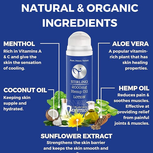 STIRLING Menthol Lotion + Hemp Oil – Maximum strength relief with cooling menthol and 100% pure hemp oil to soothe joints, relax muscles, and hydrate with aloe vera. 5 fl oz. (2000mg, Menthol)