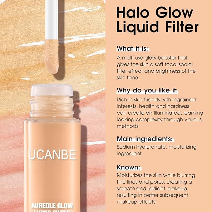 UCANBE Halo Glow Liquid Filter, Face Complexion Booster For Radiant Skin All Day Longwear, Soft-Focus Look Sodium Hyaluronate Vegan & Cruelty-Free - 0.91OZ Light Fair